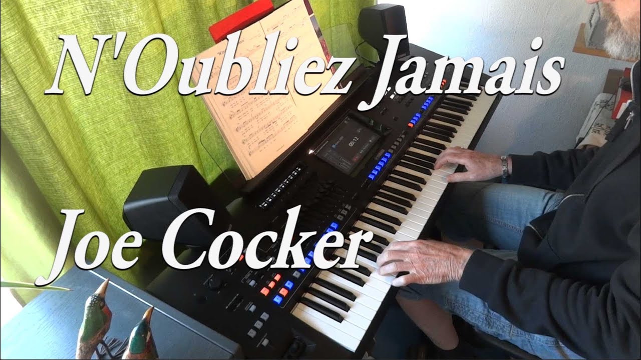 N'oubliez jamais, Joe Cocker