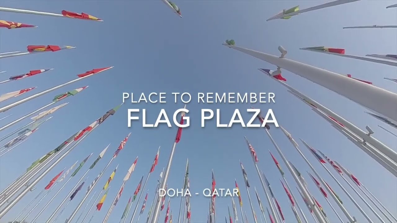 [Places to Remember] - Flag Plaza at Doha, Qatar