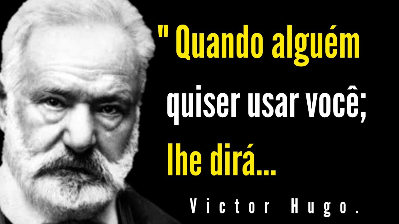 44 Lições de Victor Hugo | Citações  e Aforismos.