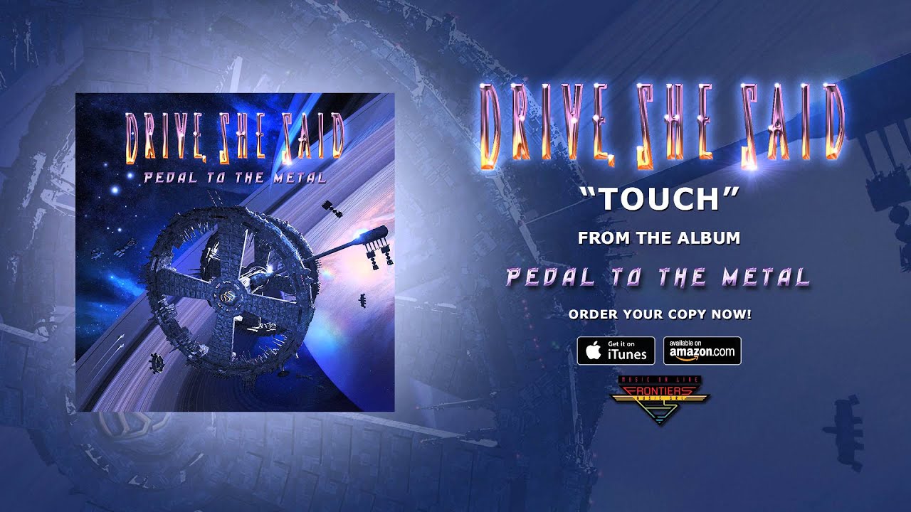 Drive, She Said - Touch (Official Audio)