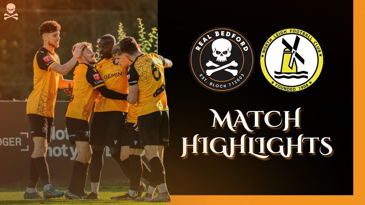 Highlights of Real Bedford v North Leigh