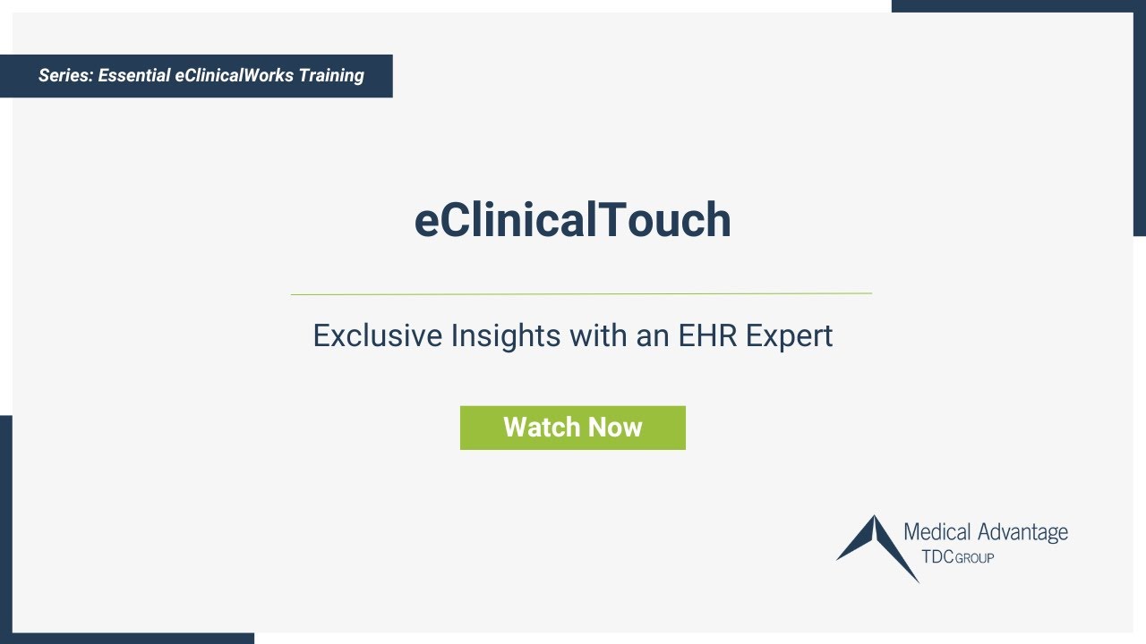 Smart Tags: eClinicalWorks Training Series Ep 11 | Presented By Medical Advantage