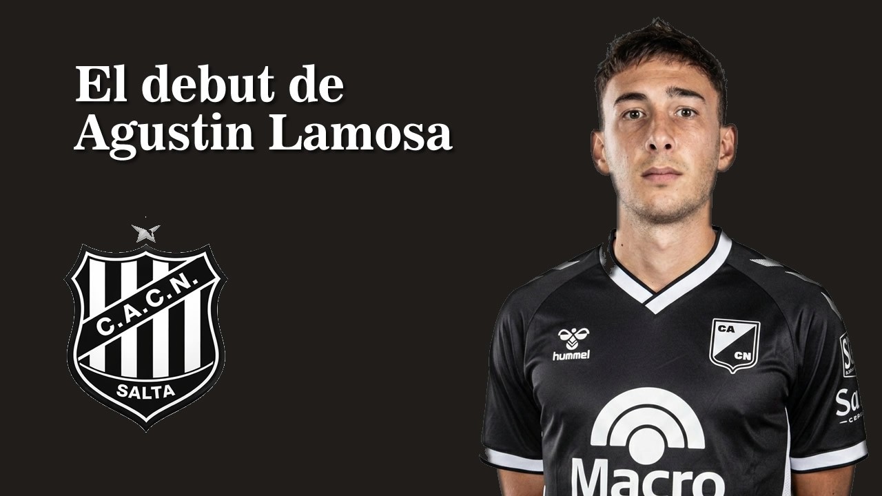 El debut de Agustin Lamosa en Central Norte de Salta