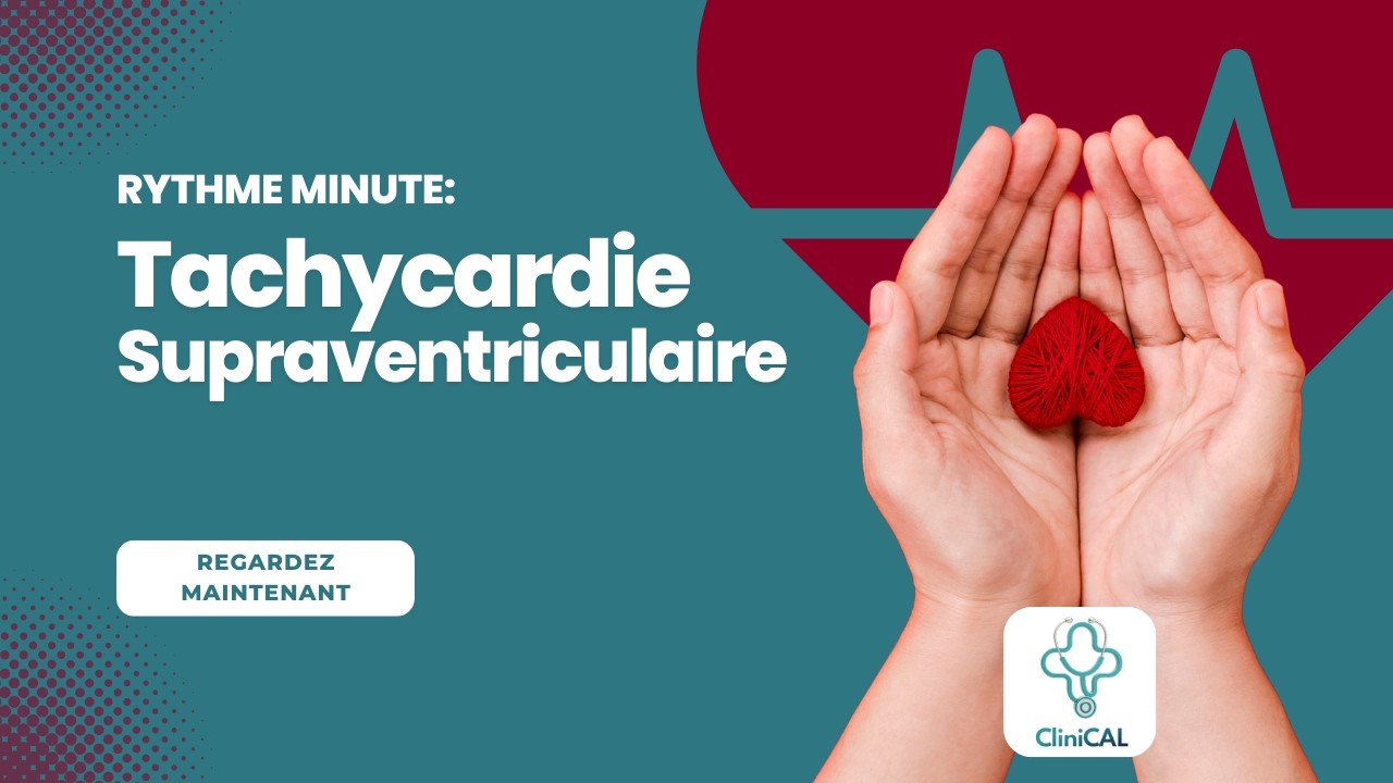 Rythme Minute : Tachycardie supraventriculaire
