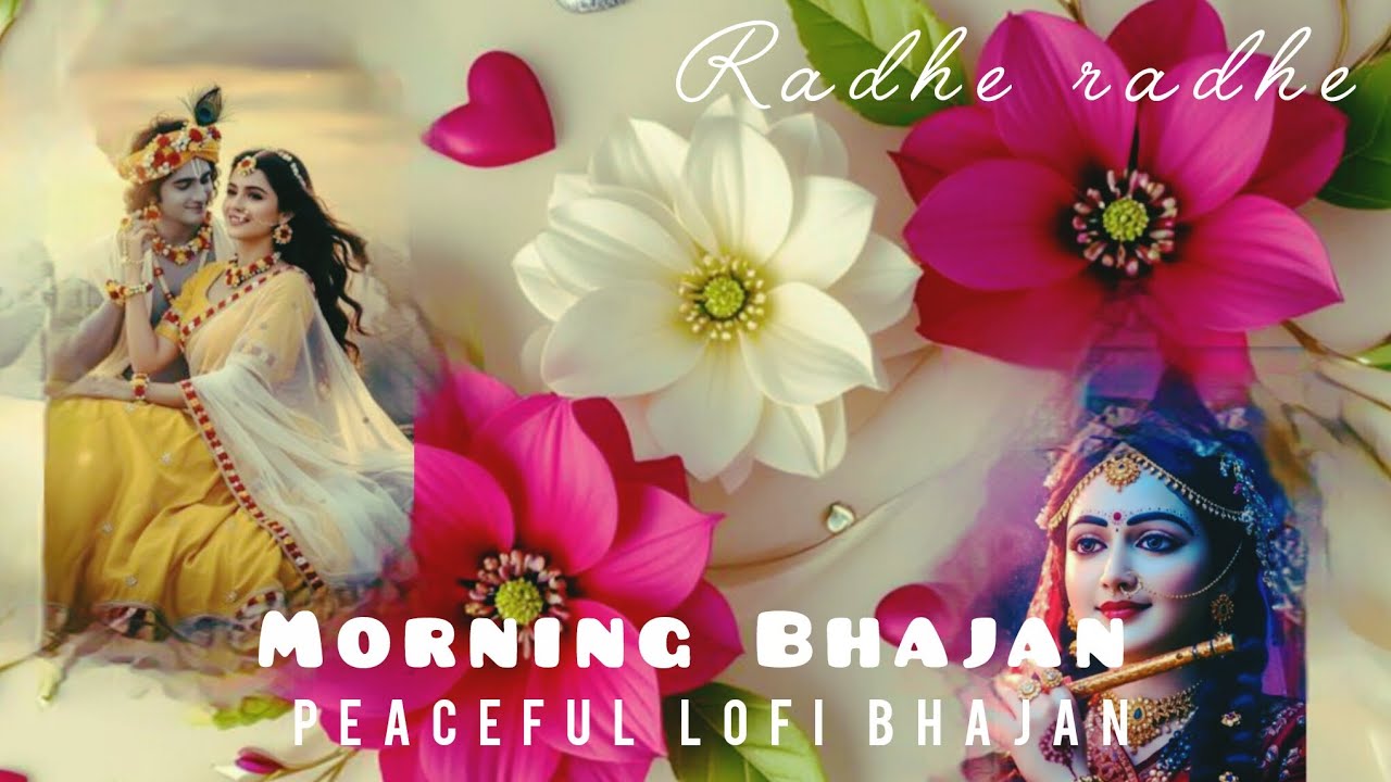 🌸Nonstop Radha Krishna morning Bhajan | radhe radhe | morning Bhajan | Peaceful lofi Bhajan 🌸