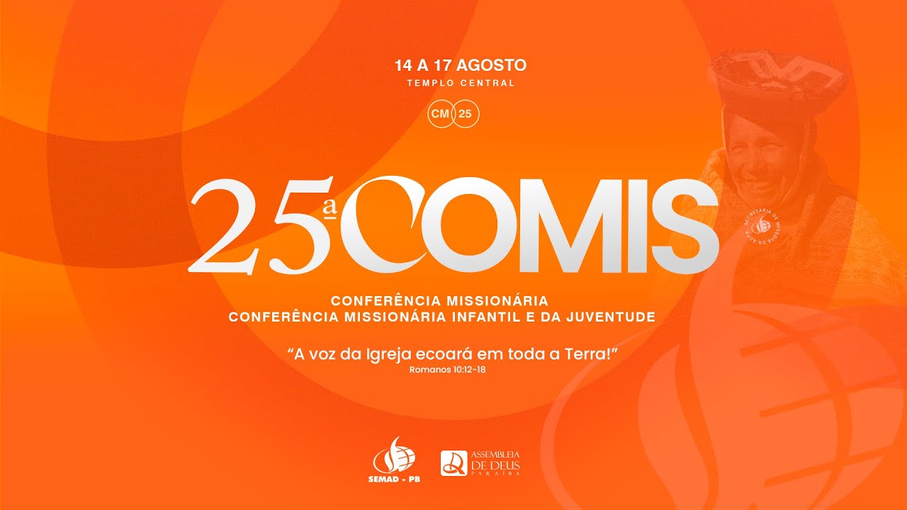 Abertura: 25ª Conferencia Missionaria  ADPB Templo Central-PB | 14-08-2025