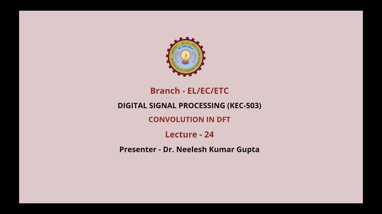 Digital Signal Processing | Convolution in DFT| AKTU Digital Education