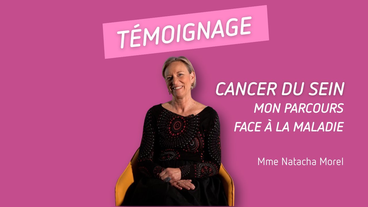 Témoignage - Cancer du sein, mon parcours face à la maladie - partie 1