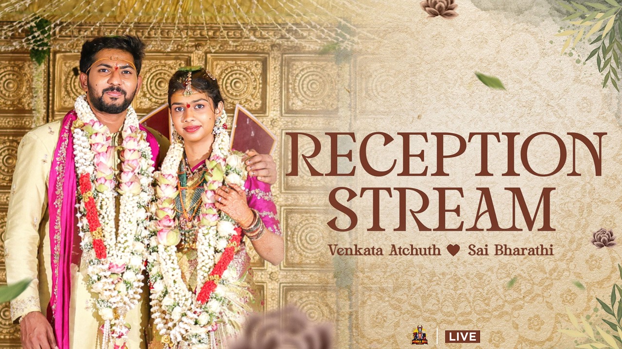 Venkata Atchuth ❤️ Sai Bharathi - Reception Live Stream 😍​ | 06.05.2026 #MS💕