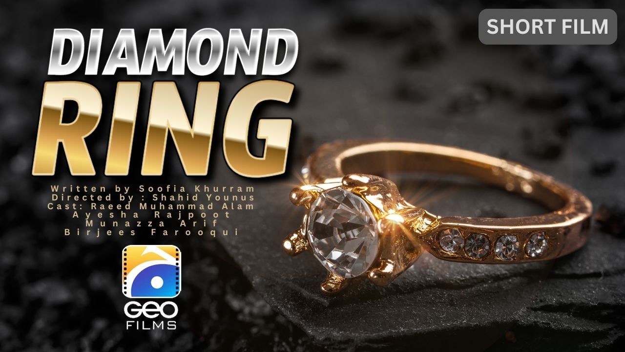 Heerey Ki Angothi | Short Film | Raeed Muhammad Alam - Ayesha Rajpoot | Geo Films