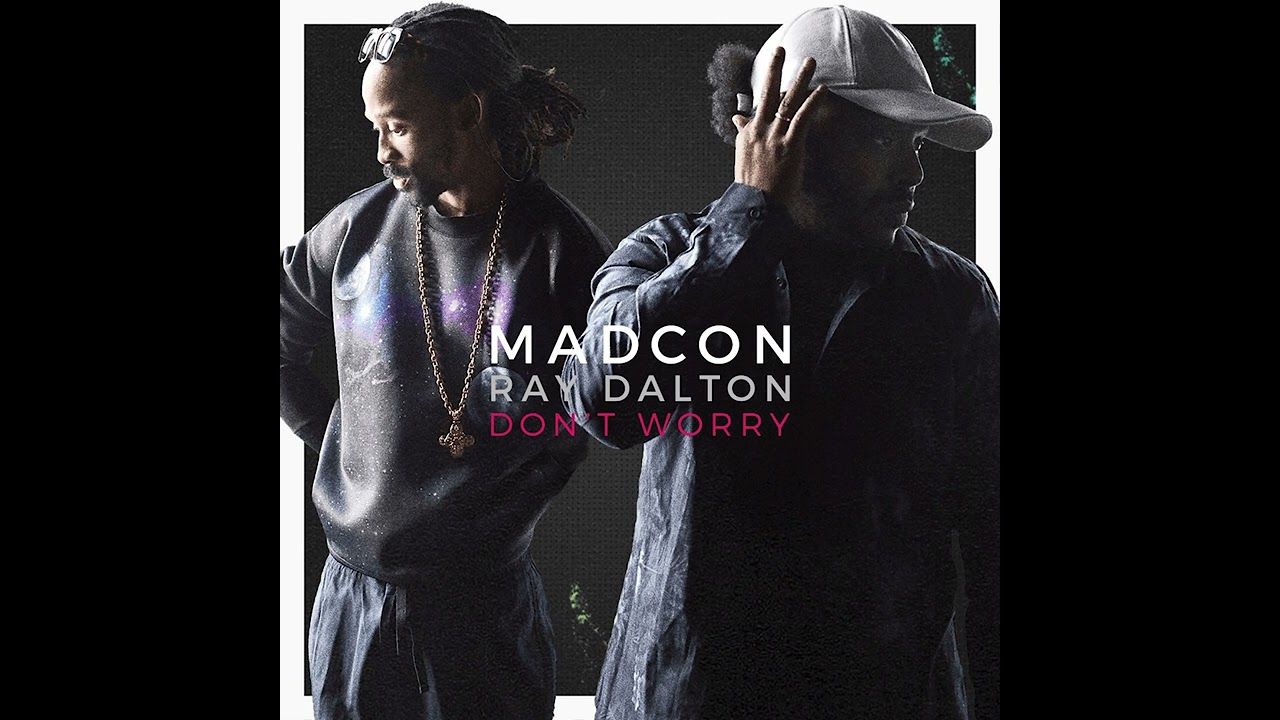 Madcon - Don't Worry (with Ray Dalton) (Radio Edit) (Instrumental)