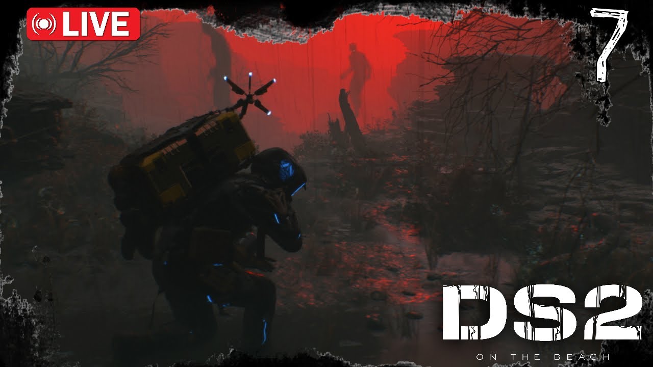 🔴LIVE - Leveling Up - Death Stranding 2: On the Beach