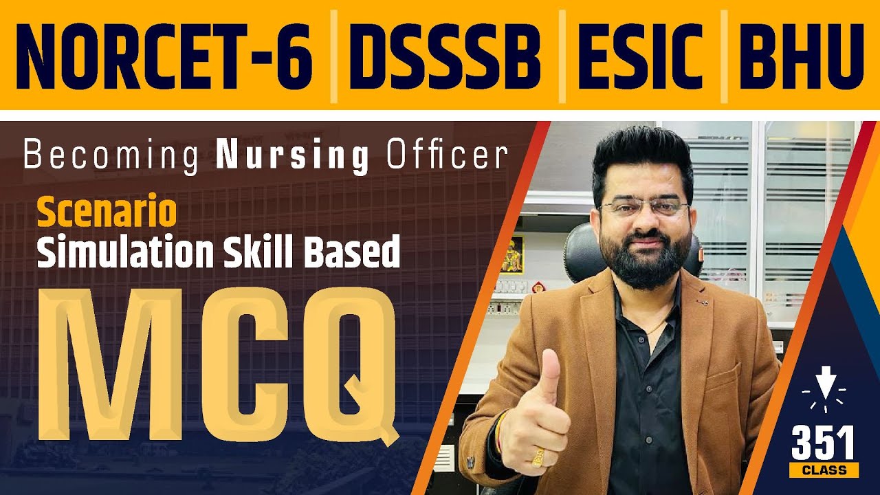 Scenario/Simulation Skill | Practice Based MCQ #351 NORCET | DSSSB | ESIC | BHU | By Akki sir