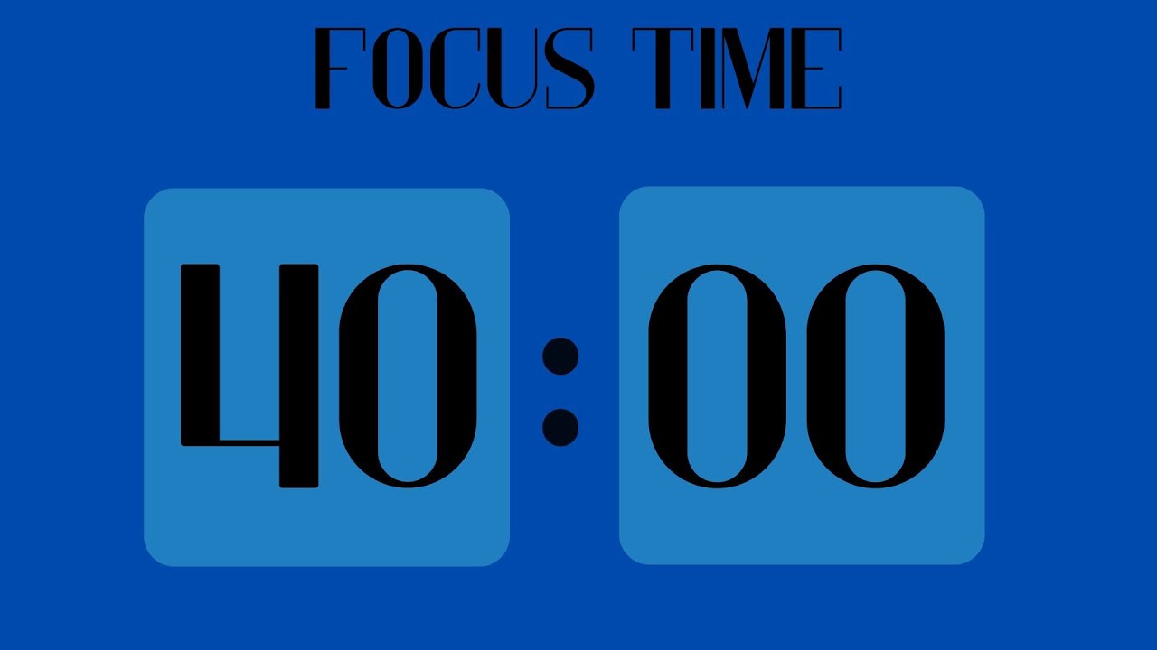 Đồng Hồ Đếm Ngược 40 Phút 🧡 Focus Timer 🧡 Blue Background 🧡 ASMR Tick Tock | Tập Trung Cao Độ