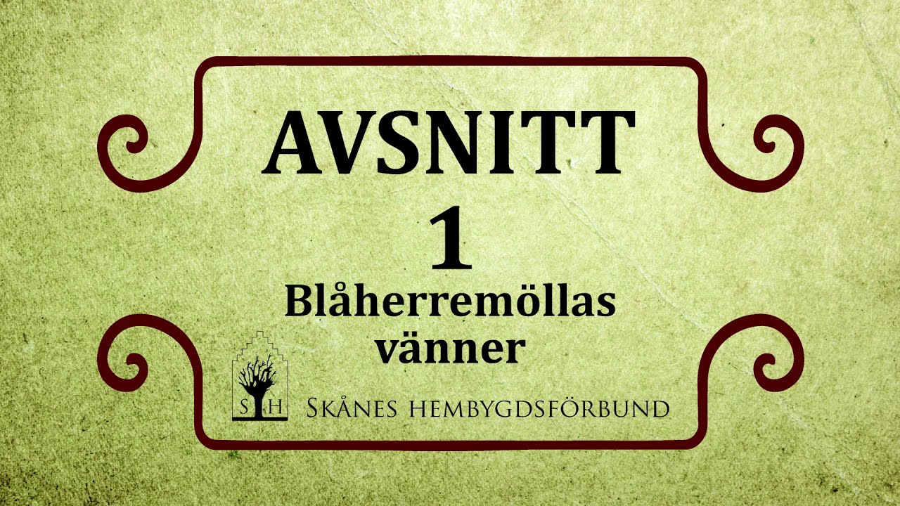 Avsnitt 1: Blåherremöllas vänner
