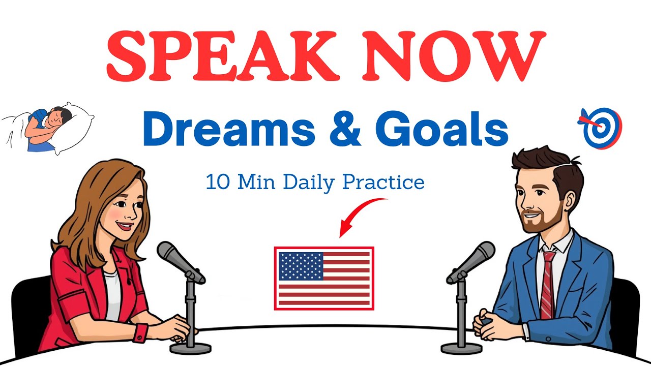 Level Up Your English | Talking About Your Biggest Dreams | Daily Life Essentials  | Fast Fluency