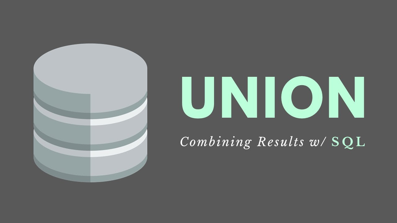 UNION Operator (SQL) - Combining Results (UNION, UNION ALL)