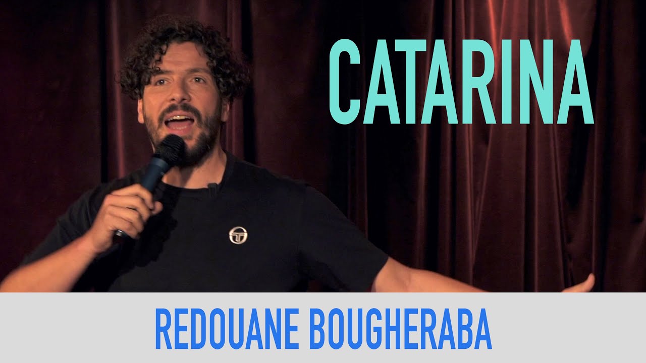 REDOUANE BOUGHERABA - CATARINA