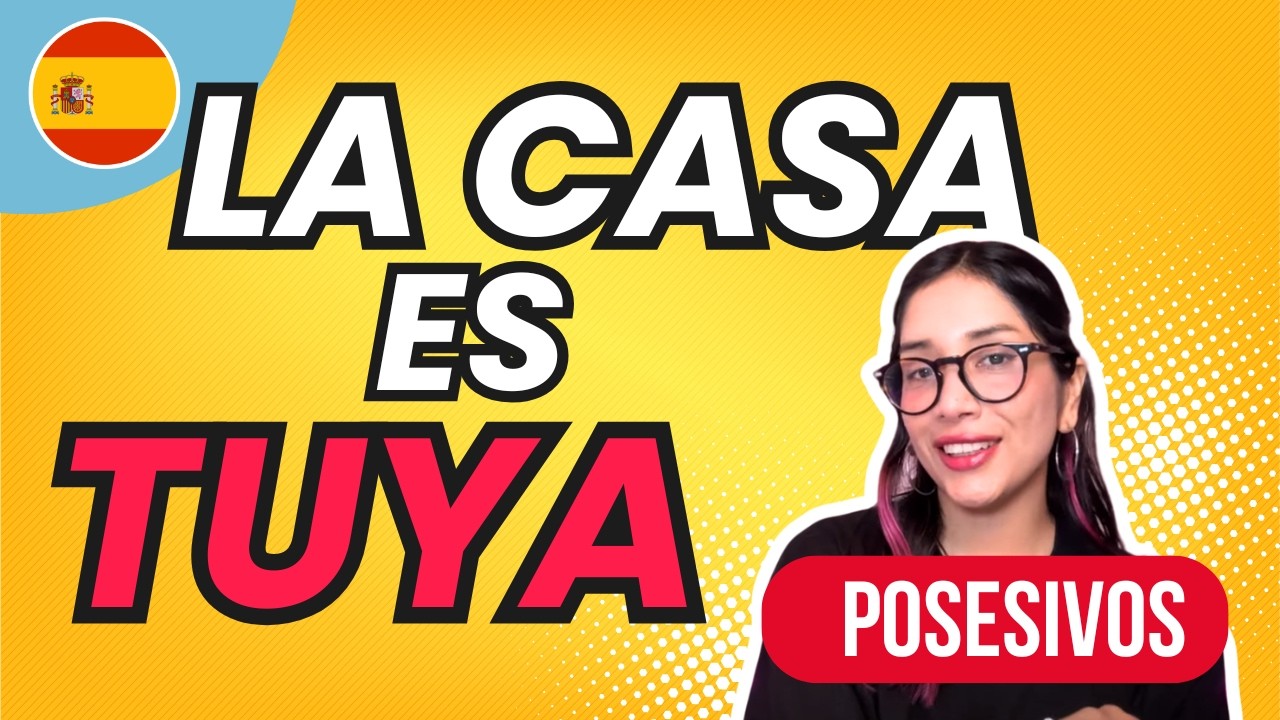 Por qué tu español suena RARO… y la culpa la tienen los posesivos 🇪🇸