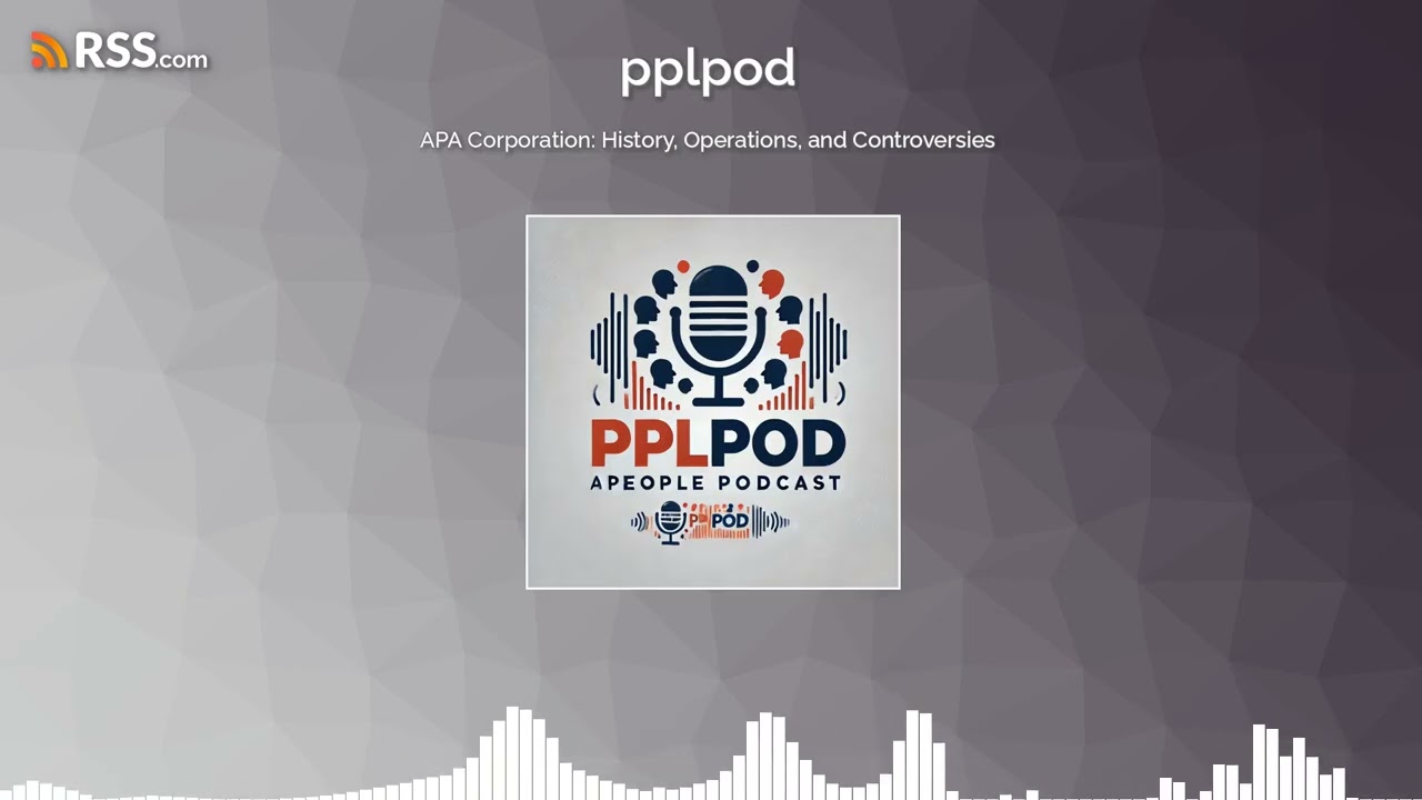 APA Corporation: History, Operations, and Controversies