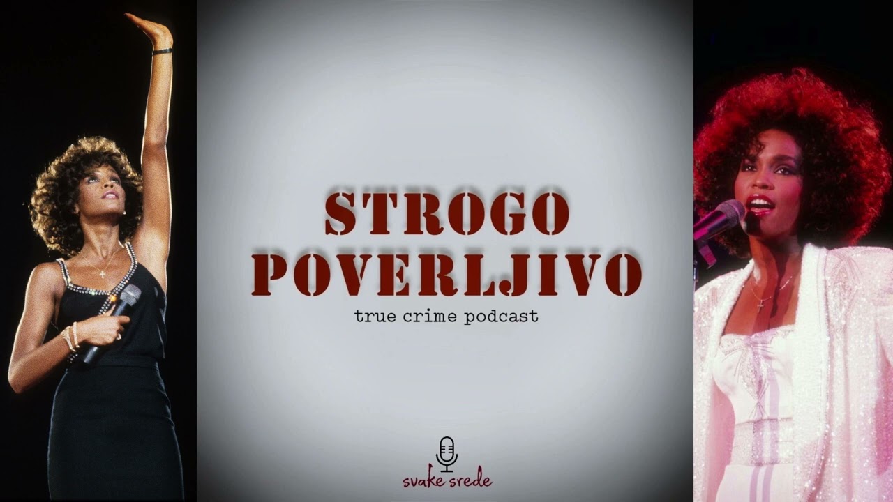 E19: Da li je Whitney Houston ubijena? | STROGO POVERLJIVO
