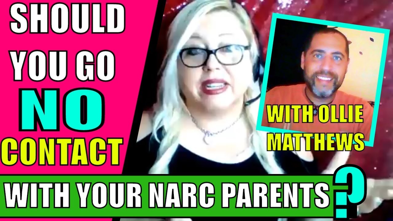 No contact with a narcissist parent or family member: A Frank Discussion with Ollie Matthews