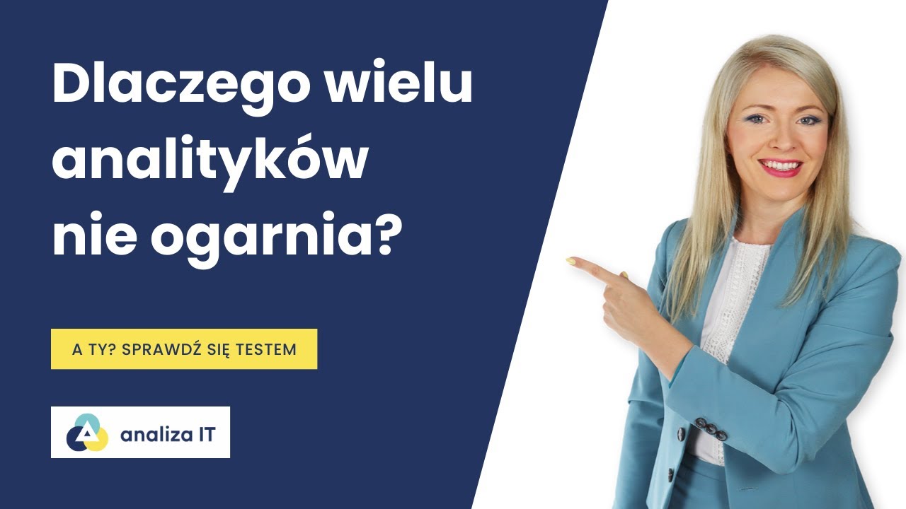 Dlaczego wielu analityków nie zna podstaw analizy?