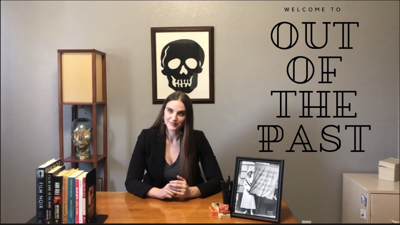 Welcome to Out of the Past
