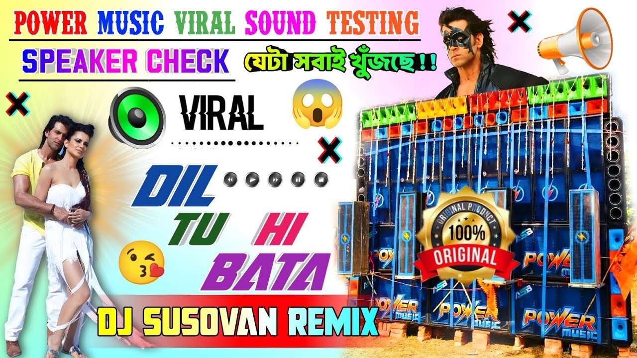 Speaker Check 🔊 Dil Tu Hi Bata - Dj Susovan Remix||Power Music Trending Viral Sound Testing 2026||