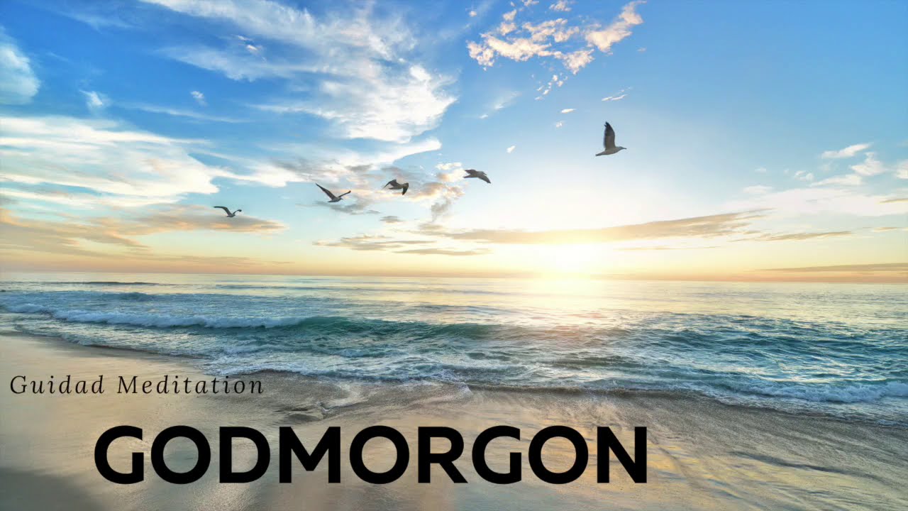 Godmorgon ✧ Guidad Meditation