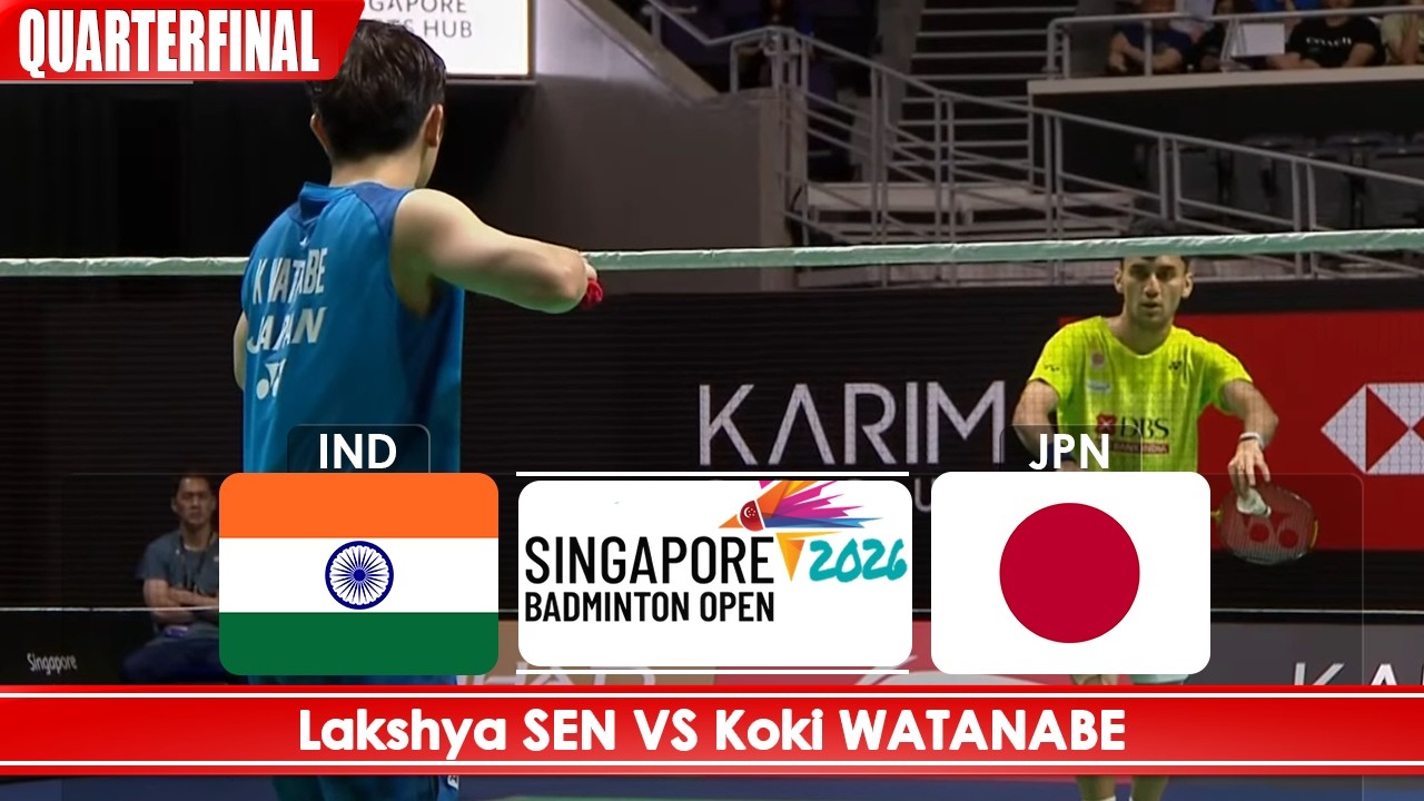 Lakshya Sen vs Koki Watanabe | Singapore Open 2026 - QF
