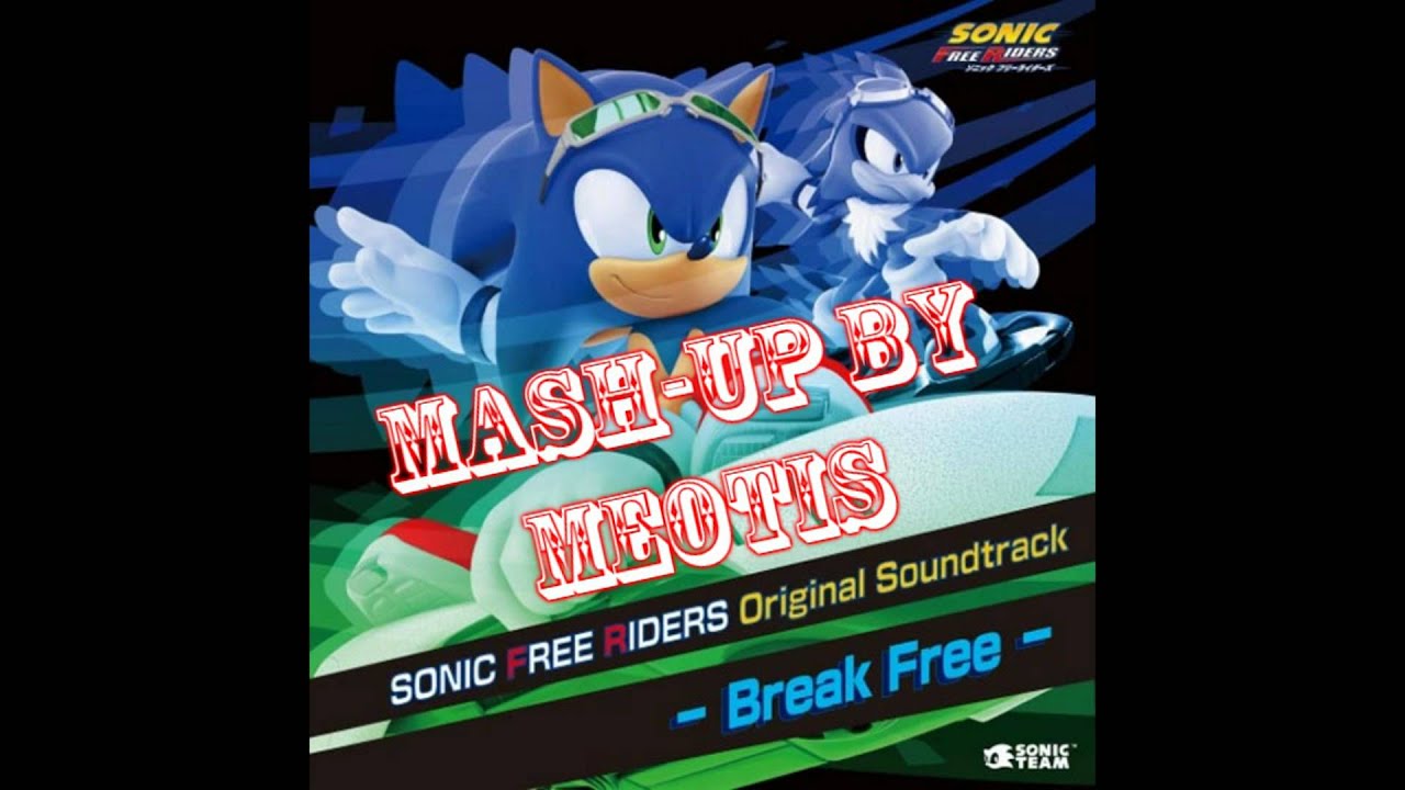 Sonic Free Riders: Free (Mash-Up) Remix