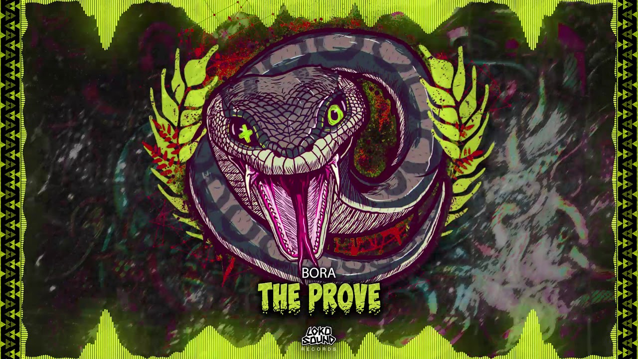 The Prove - BORA [LokoSound Records]
