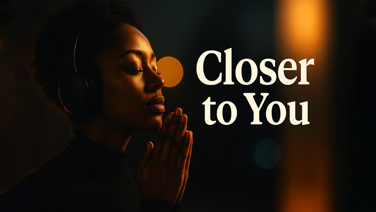 Midnight R&B Gospel Prayers – Draw Me Closer Lord | 2H Worship for Intimacy & Faith