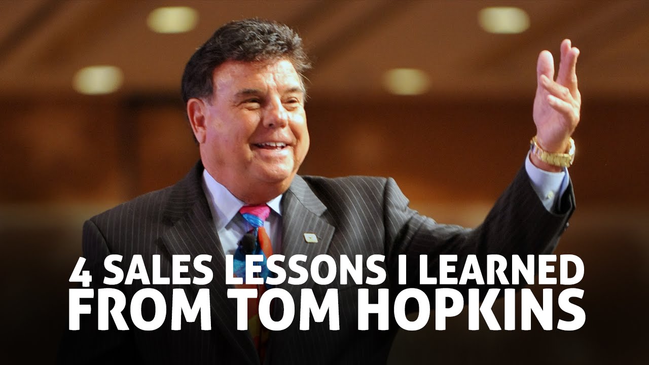 4 Sales Lessons I learned From Tom Hopkins