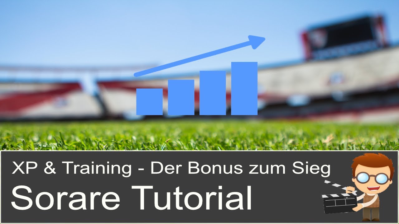 ⚽ Erfahrungswerte (XP) und Training - Sorare Tutorial (deutsch) - Der Bonus bringt den Sieg
