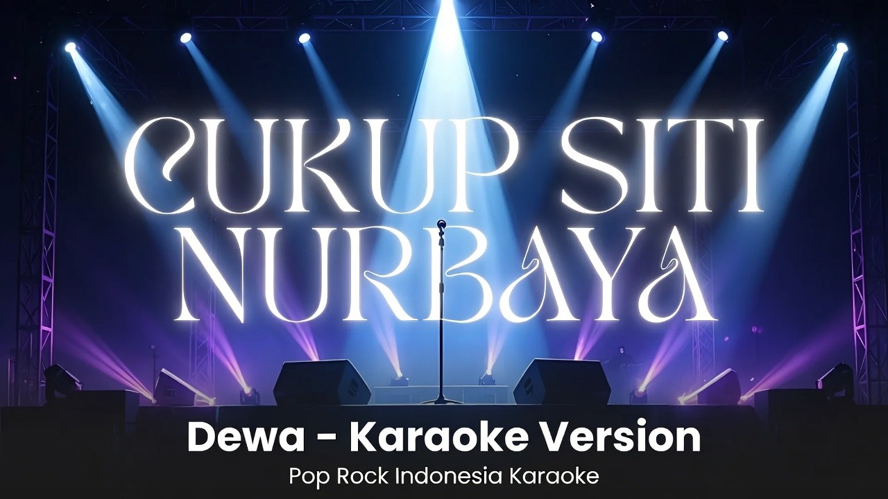 Dewa – Cukup Siti Nurbaya (Karaoke + Lirik) | Karaoke Jernih Buat Nyanyi 🎤 By SquidNT