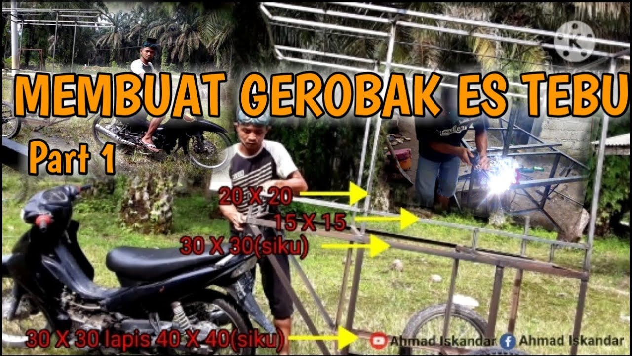 MEMBUAT GEROBAK ES TEBU ( Part 1 )