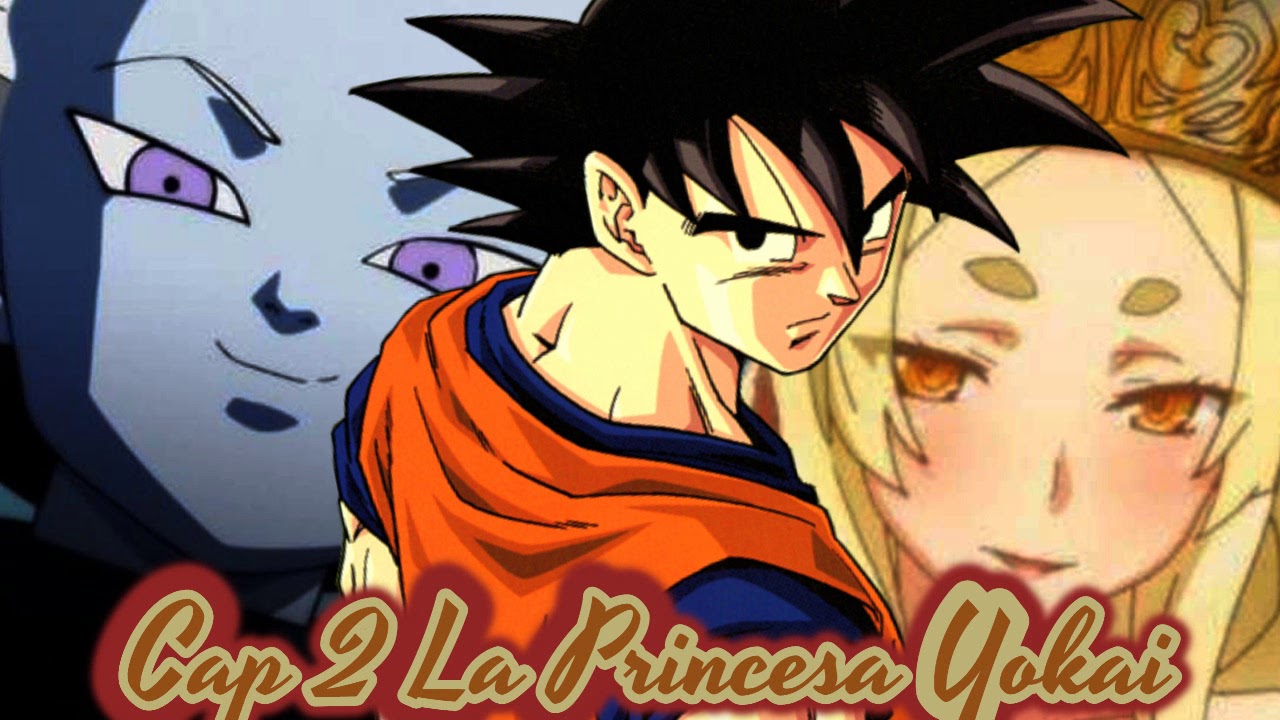 y si Goku y Daisinkan eran traicionados? cap 2 la princesa yokai