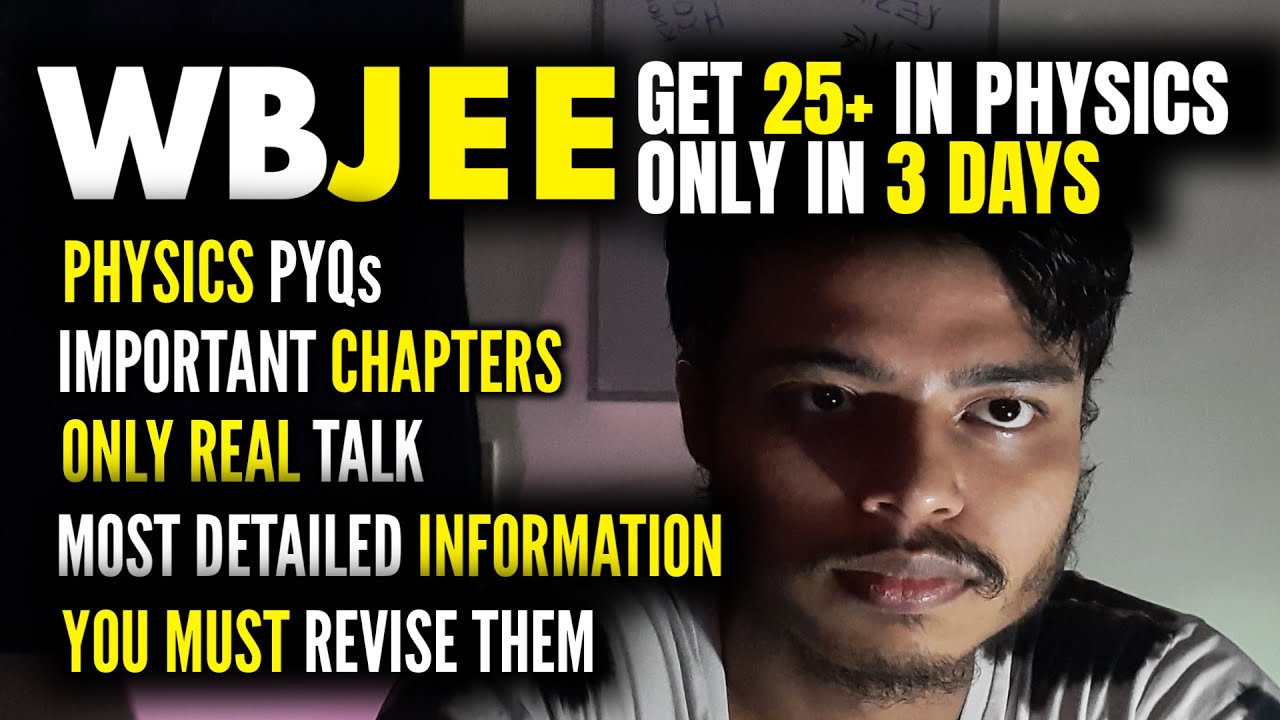 WBJEE 2021 : Most important physics chapters || Don't FORGET to revise || wbjee exam series | Part 4