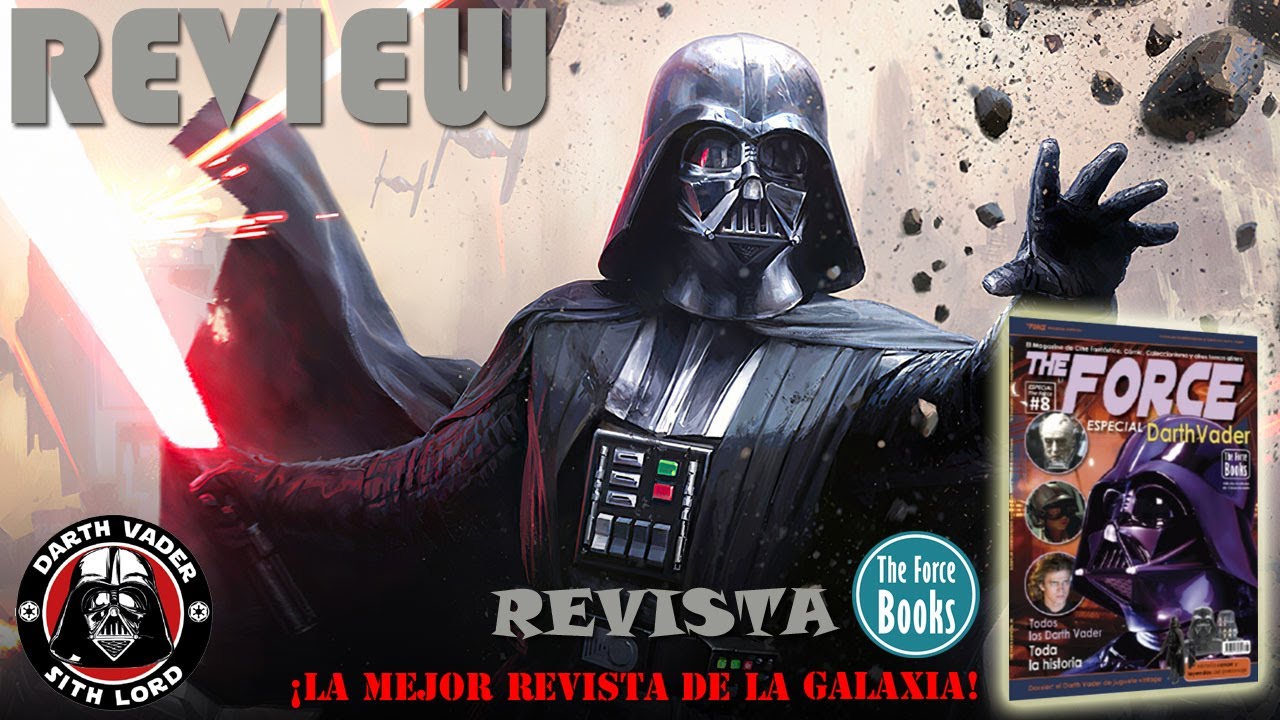 Reseña revista THE FORCE: DARTH VADER (STAR WARS)