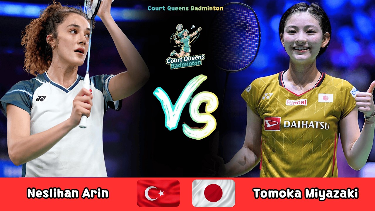Women's Singles | Neslihan Arın (TUR) vs Tomoka Miyazaki (JPN) | Badminton 2026