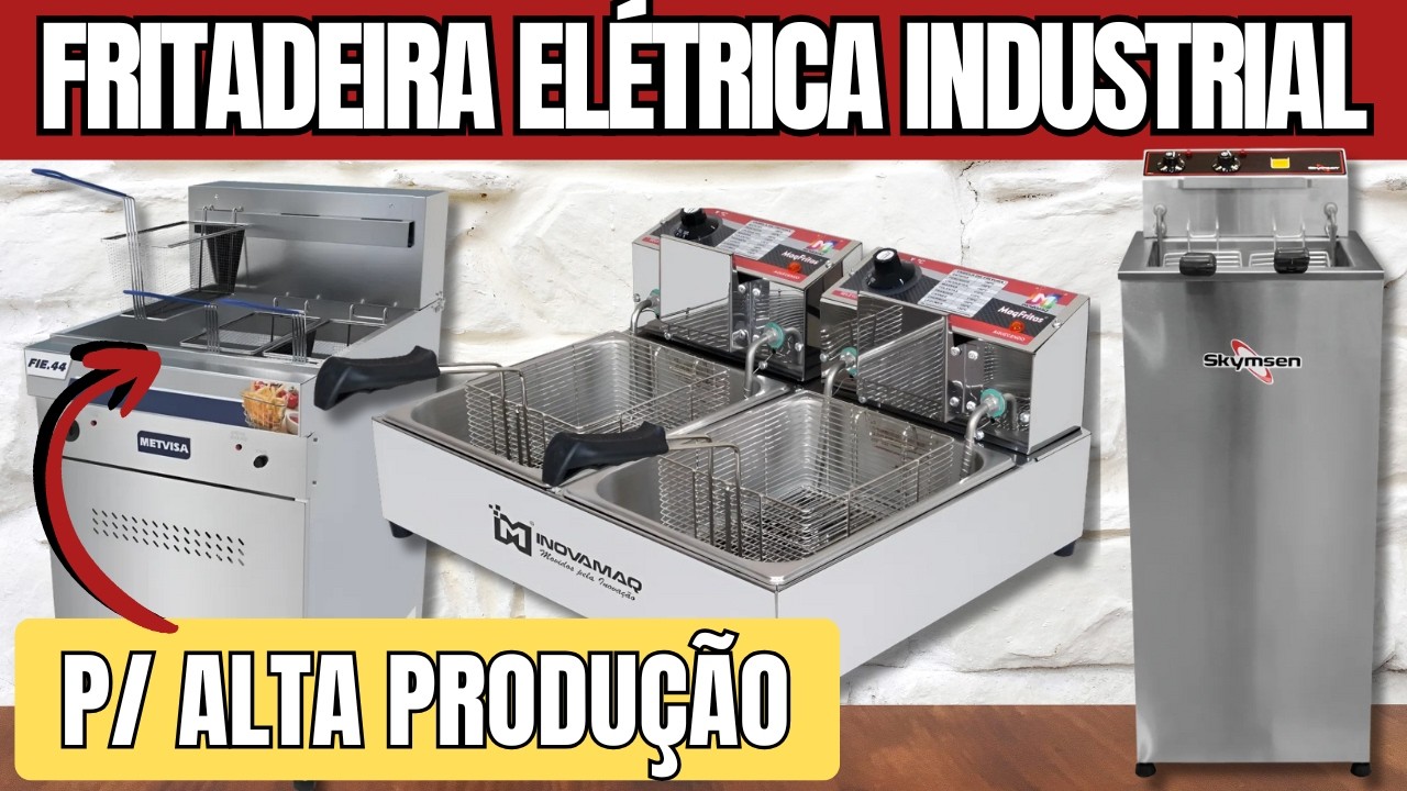 Qual a Melhor Fritadeira Elétrica Industrial? Top 3 Melhores Fritadeiras Profissionais