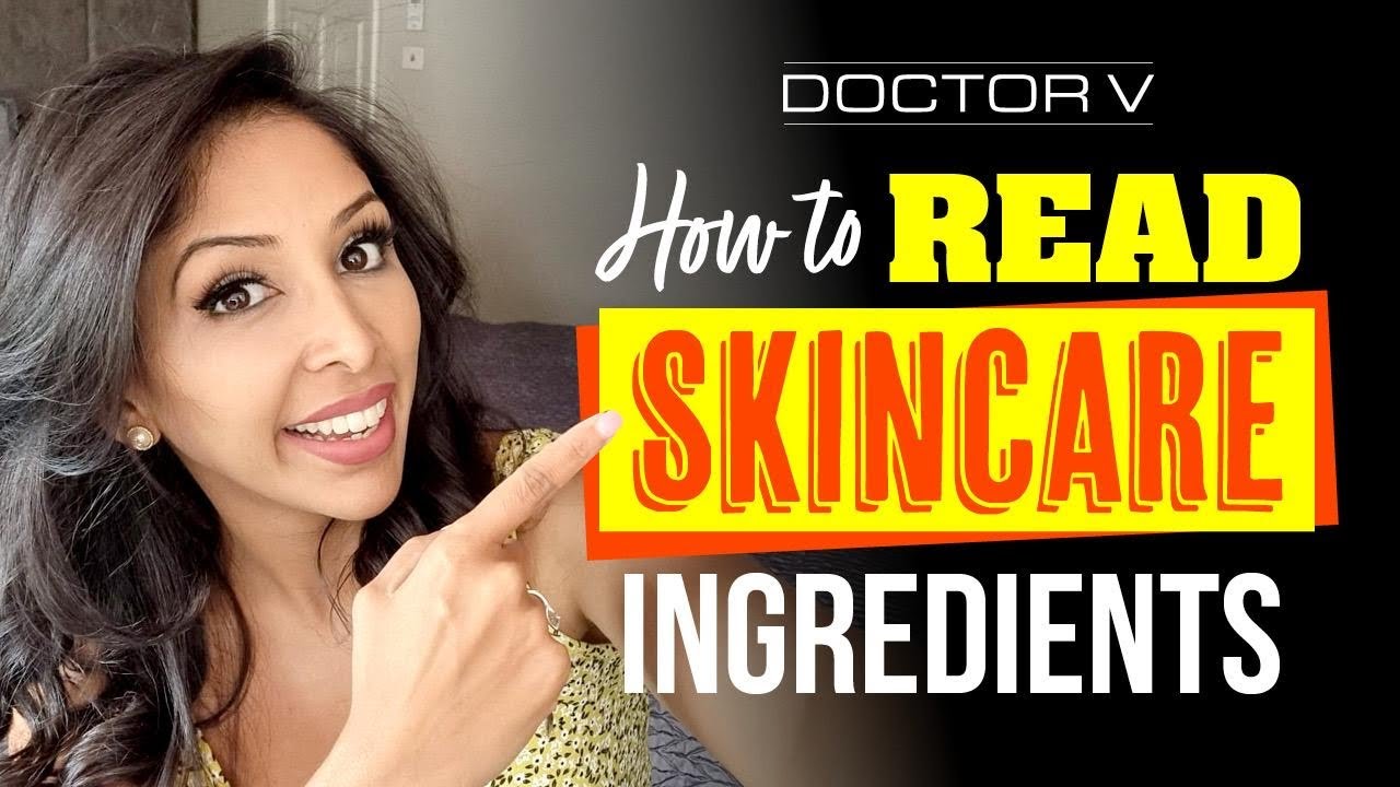Doctor V - How To Read A Skincare Ingredients List | Skin Of Colour | Brown Or Black Skin