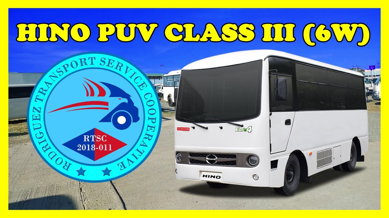 HINO PUV CLASS III - RODRIGUEZ TRANSPORT COOPERATIVE