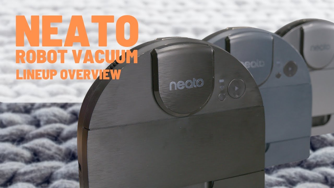NEATO Robot Vacuum Lineup Overview