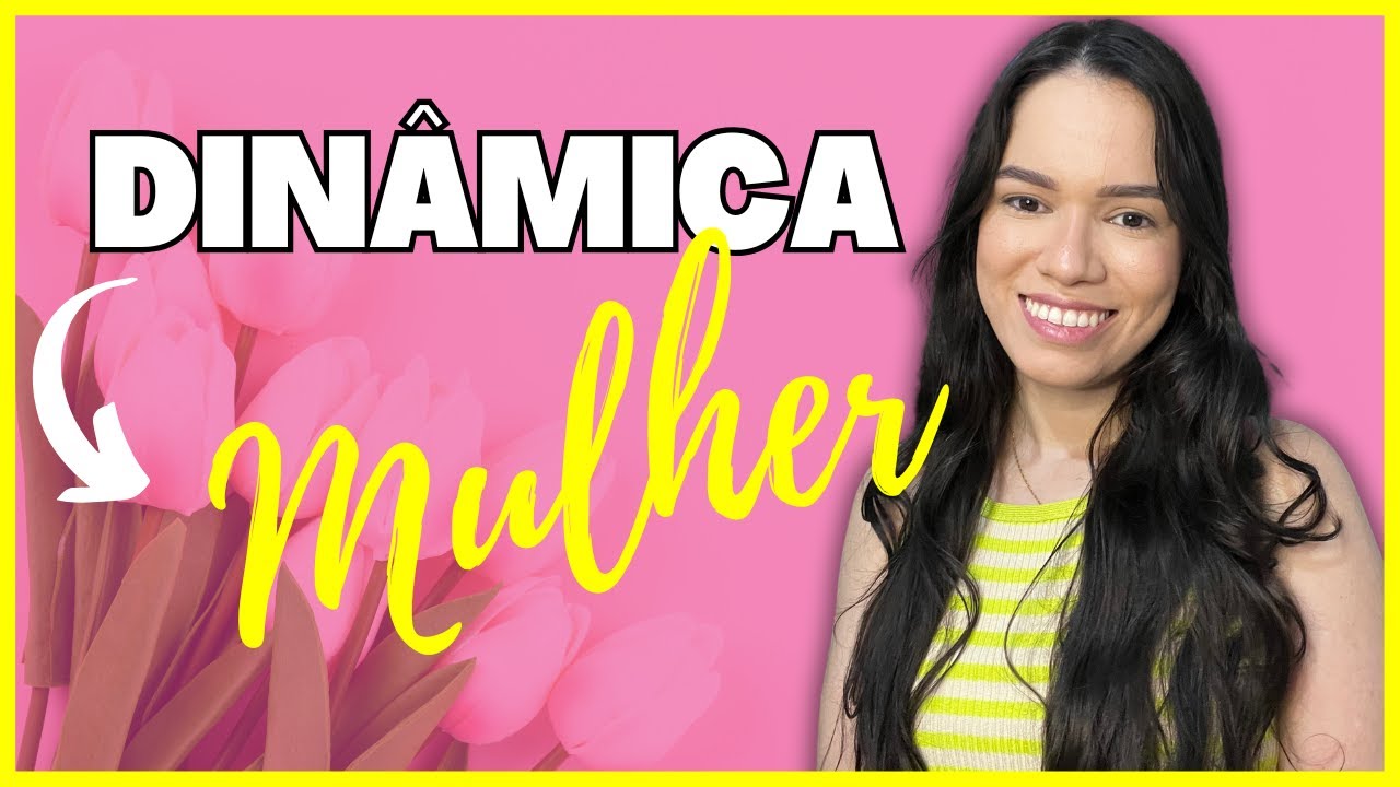 DINÂMICA PARA O DIA DA MULHER