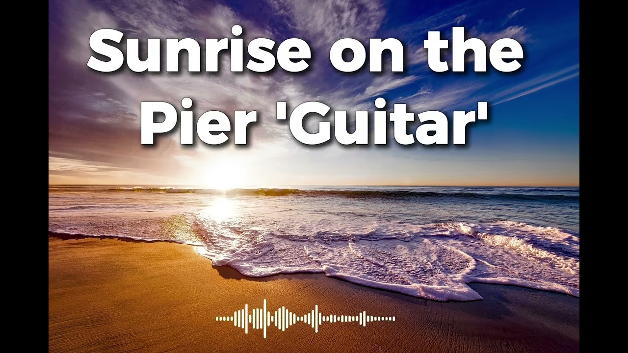 Sunrise on the Pier 'Guitar'