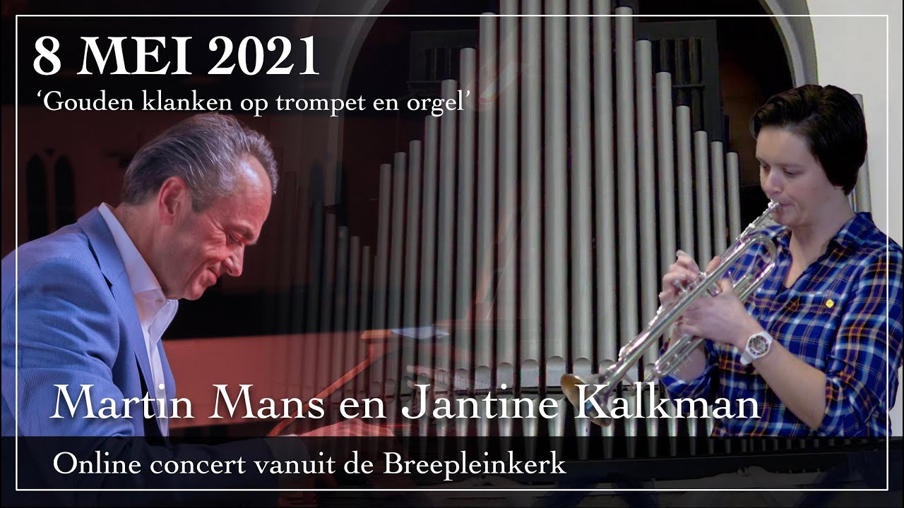 Gouden klanken op trompet en orgel - Martin Mans en Jantine Kalkman