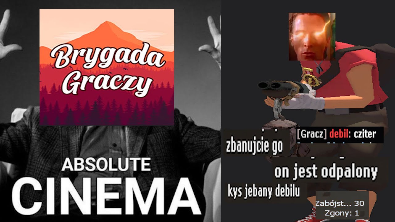 TF2 Brygada Graczy To Absolute Cinema